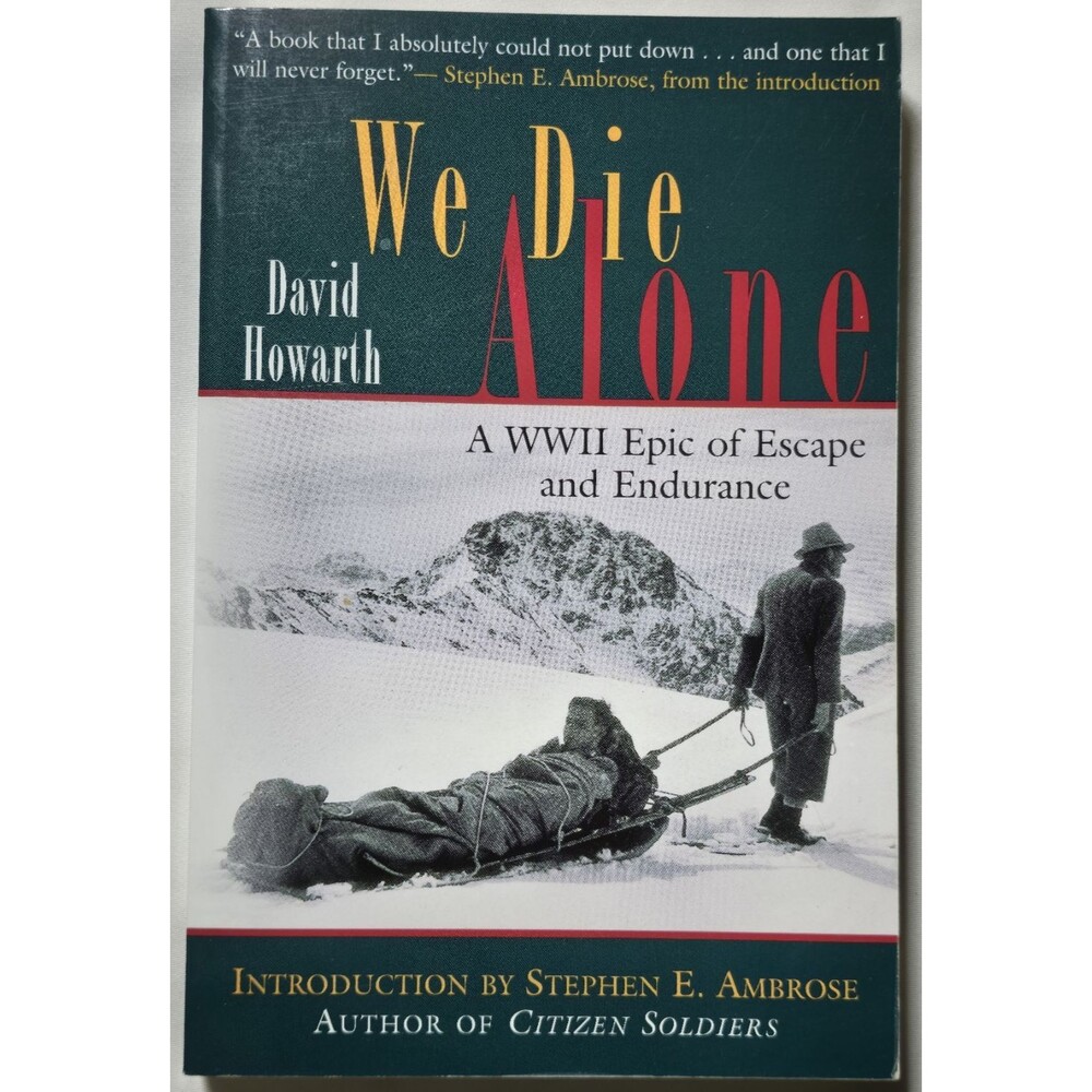 1999 We Die Alone WWII Epic Escape Endurance David Howarth Norway Resistance